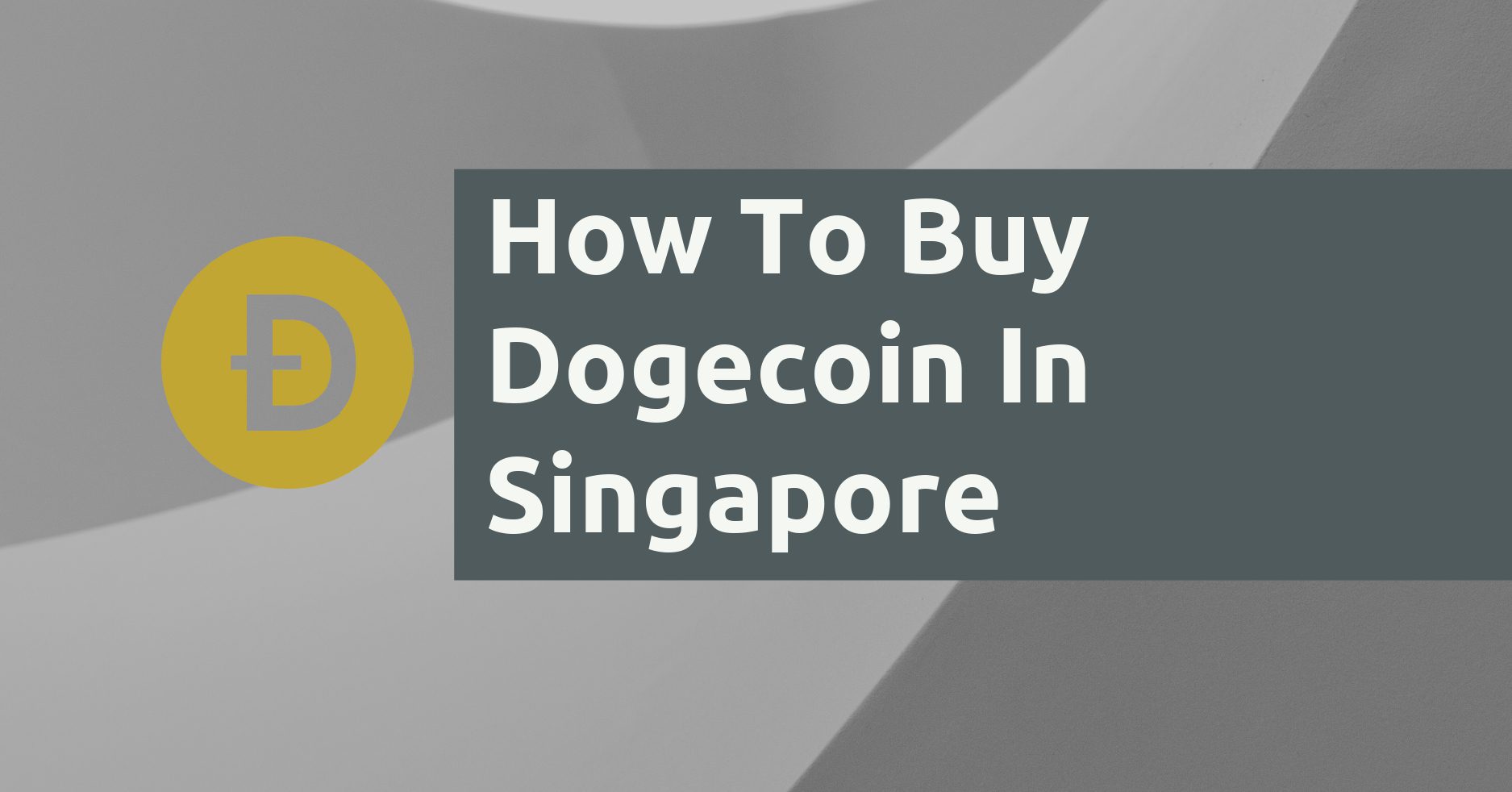 How to Buy Dogecoin in Singapore